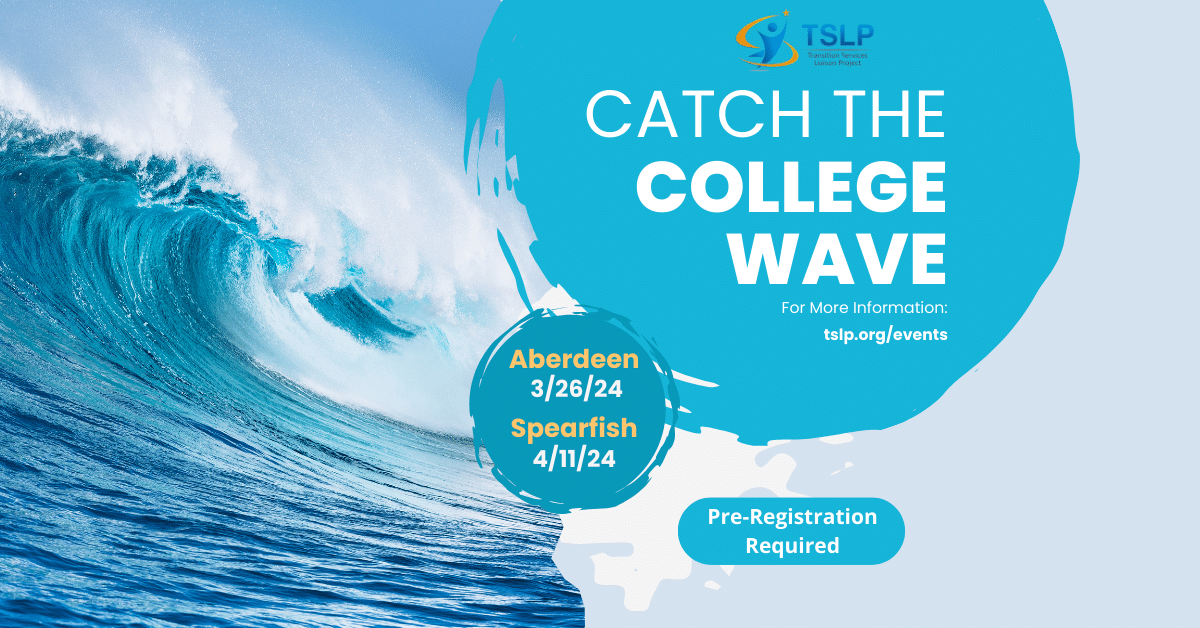 Catch the College Wave events in Aberdeen on March 26 and Spearfish on April 11, 2024.