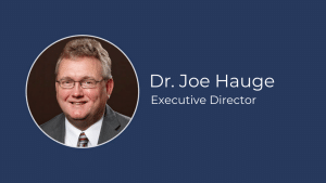 Dr. Joe Hauge Executive Director